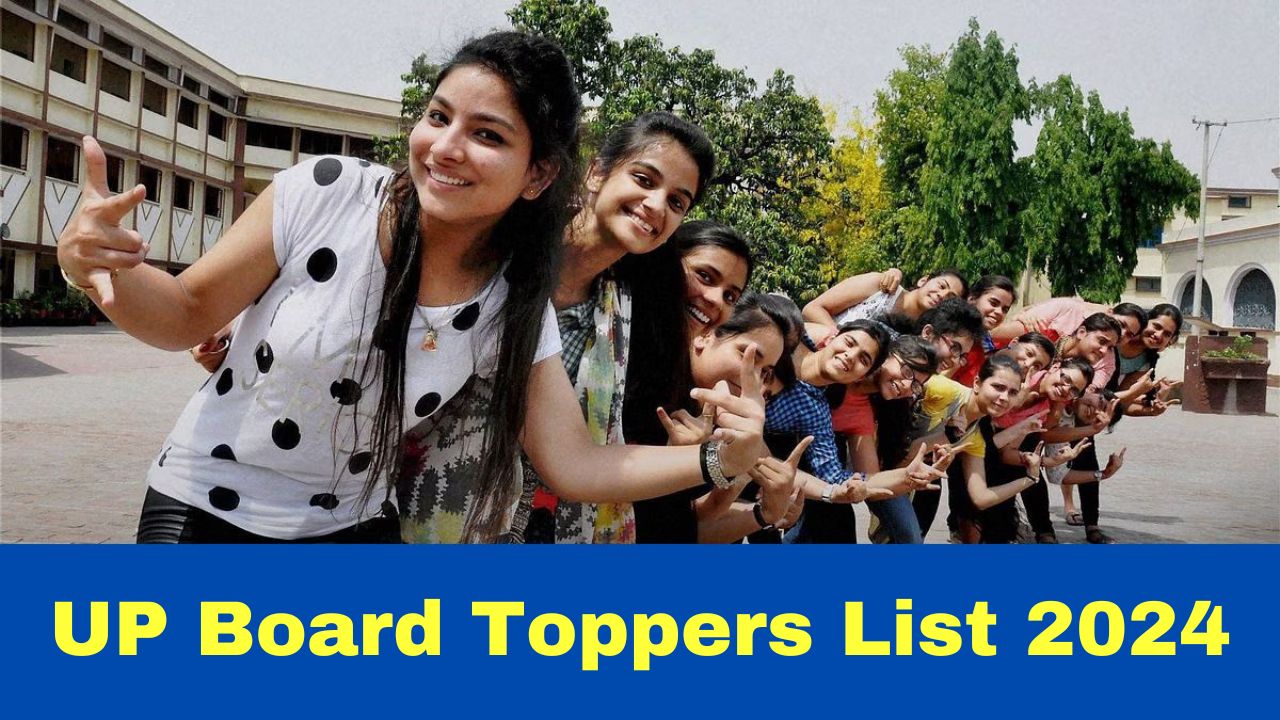 UP Board Toppers List 2024 UPMSP Class 10th, 12th Toppers Name