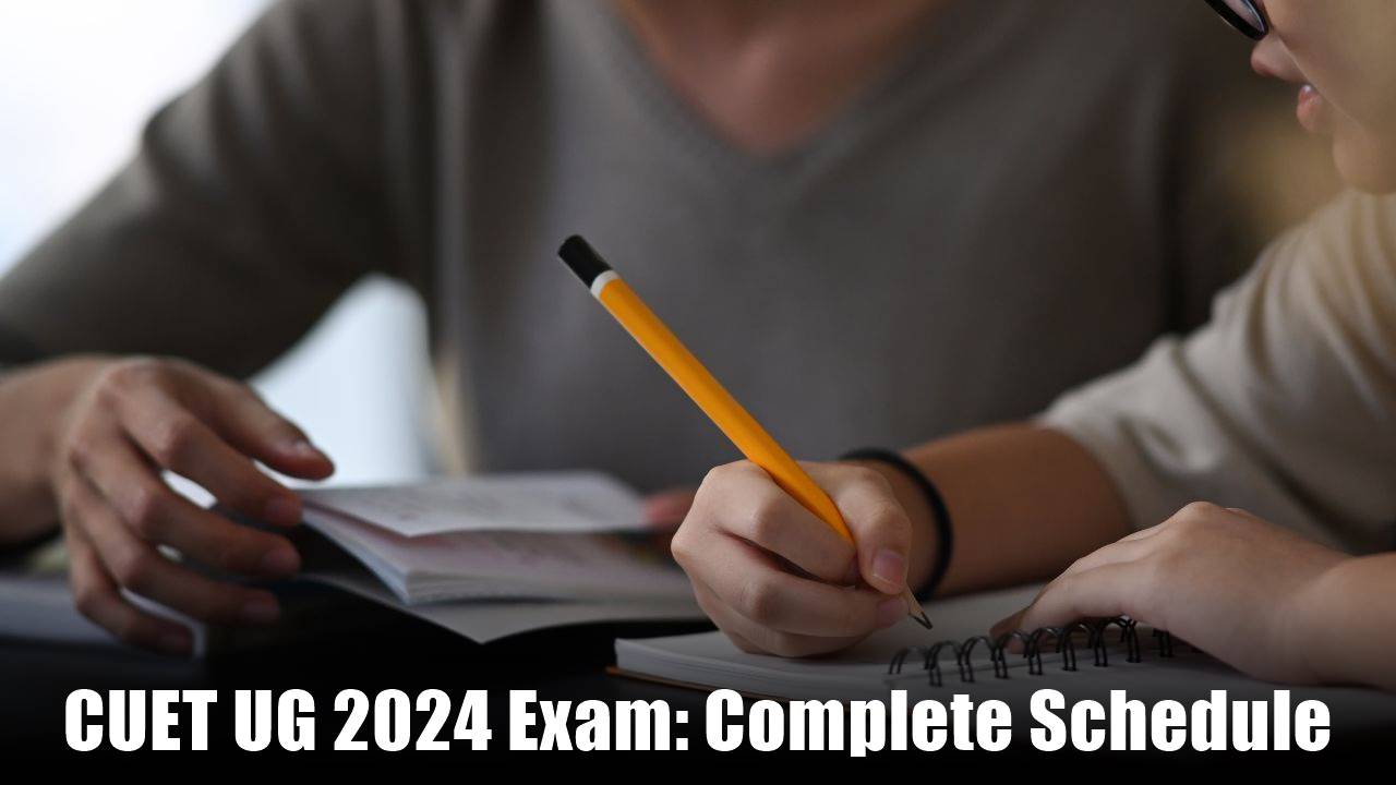 CUET UG 2024 Date Sheet Released: Exams To Be Held From May 15 To May ...