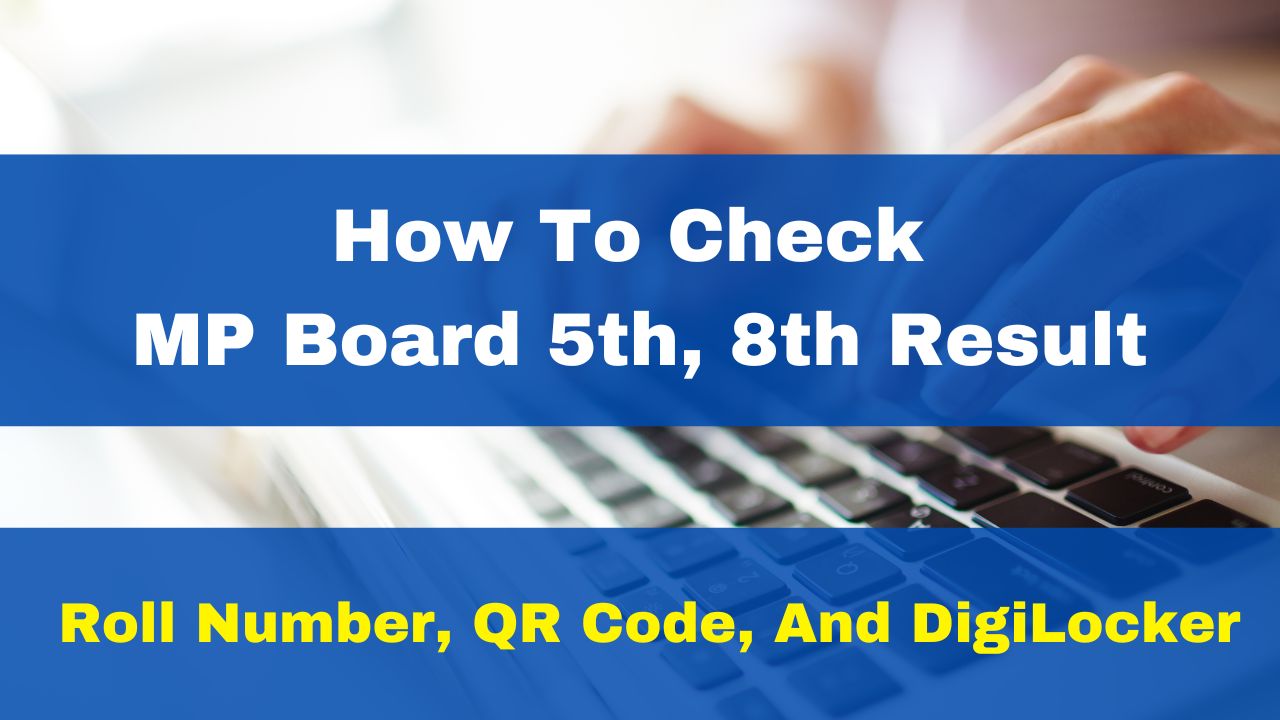 Class 5th, 8th Result 2024 MP Board How To Check RSKMP.in 5th, 8th