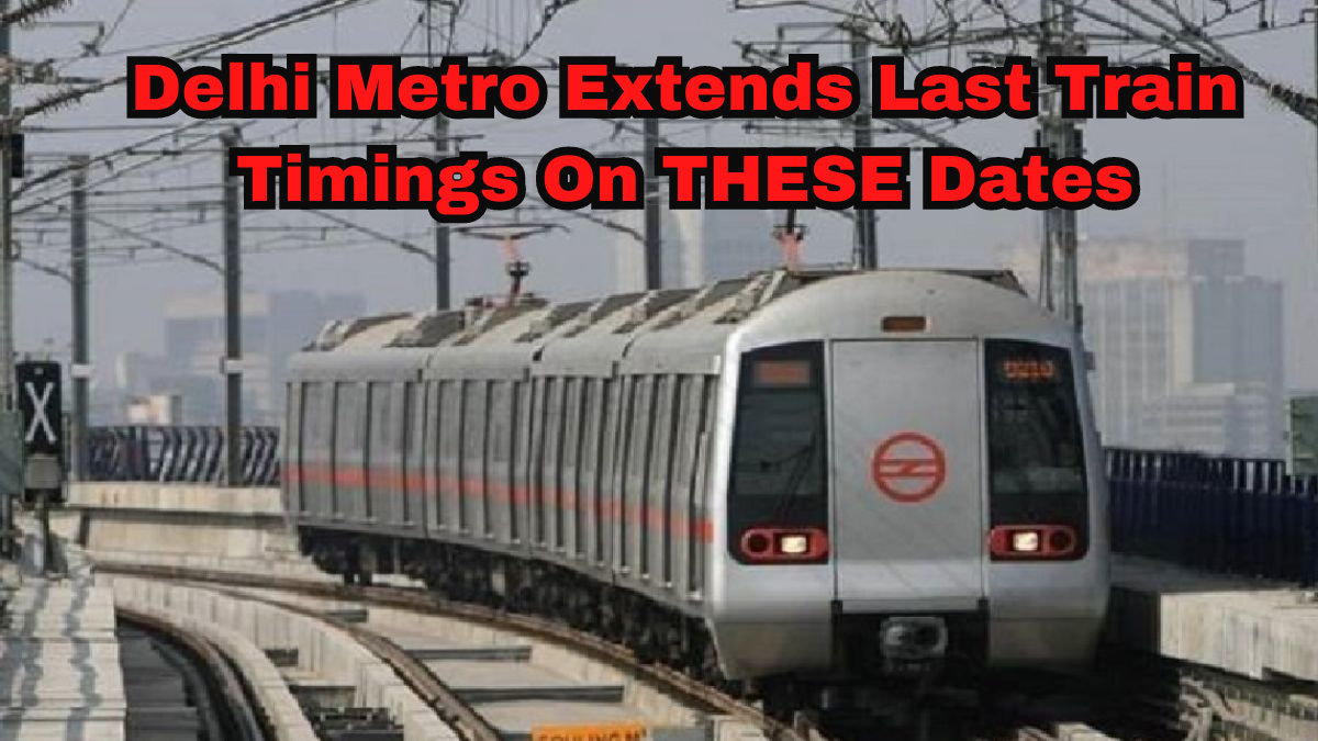 Delhi Metro Timings: New Schedule Announced For Today, May 7 And 14 Due ...