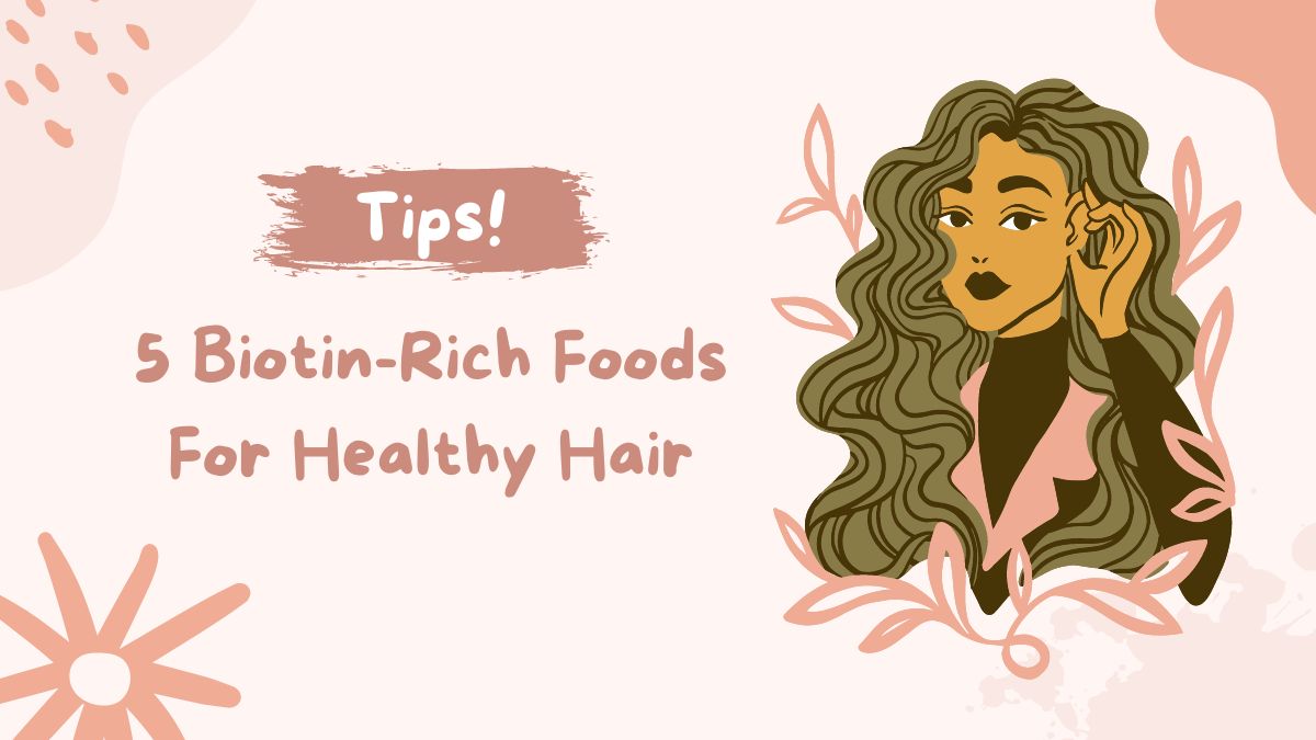 5-biotinrich-foods-which-you-must-eat-for-healthy-hair