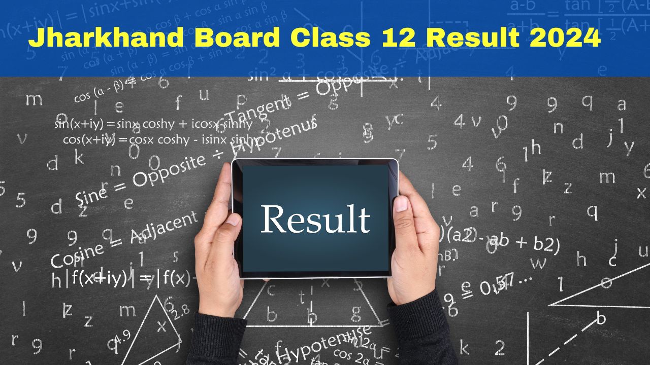 JAC Class 12 Result 2024 Jharkhand Board Class 12 Result To Be