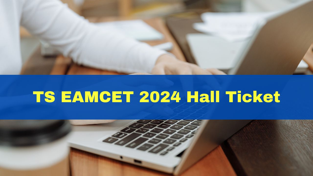 Manabadi TS EAMCET Hall Ticket 2024 Telangana EAPCET Admit Card