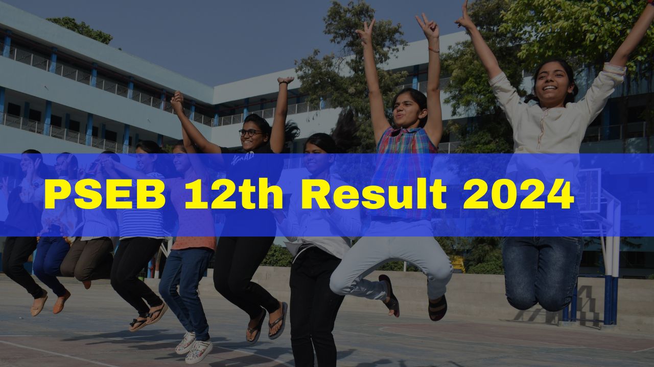 PSEB +2 Result 2024 Live Updates: Punjab Board Class 12th Result Likely To Be Release Soon At pseb.ac.in - Vimarsana News