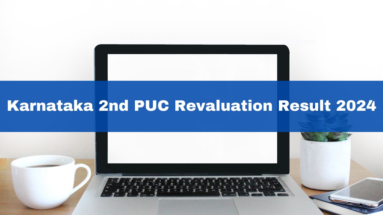 Karnataka 2nd PUC Revaluation Result 2024 Declared At kseab.karnataka