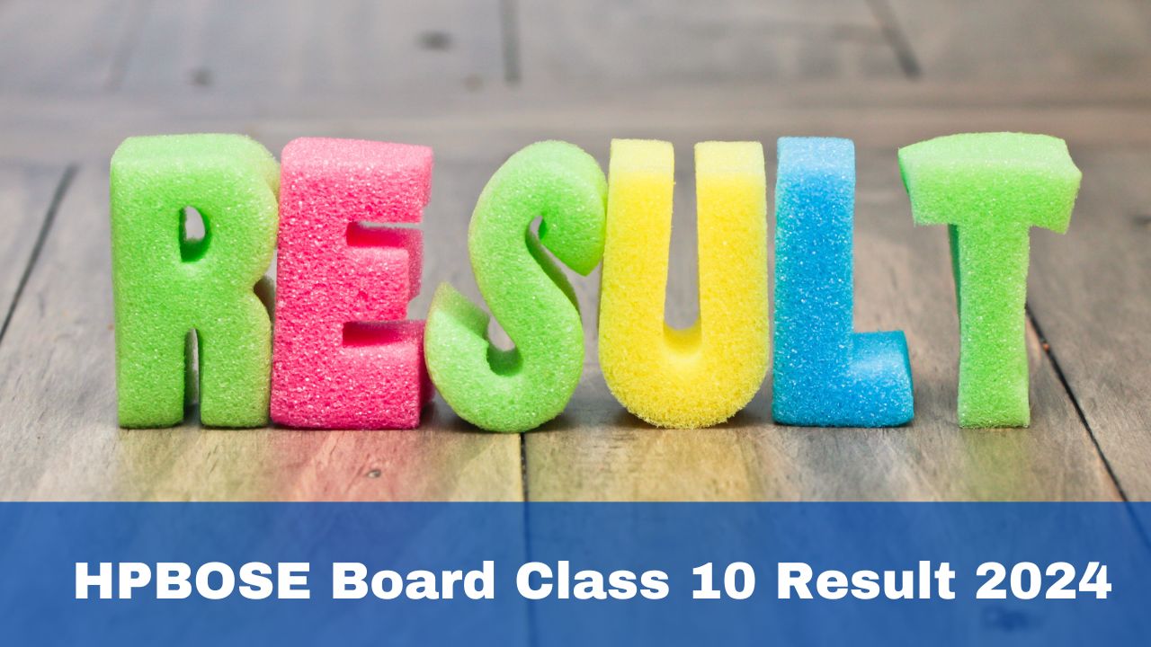 HPBOSE 10th Result 2024 Date And Time HP Board Class 10 Exam Result To