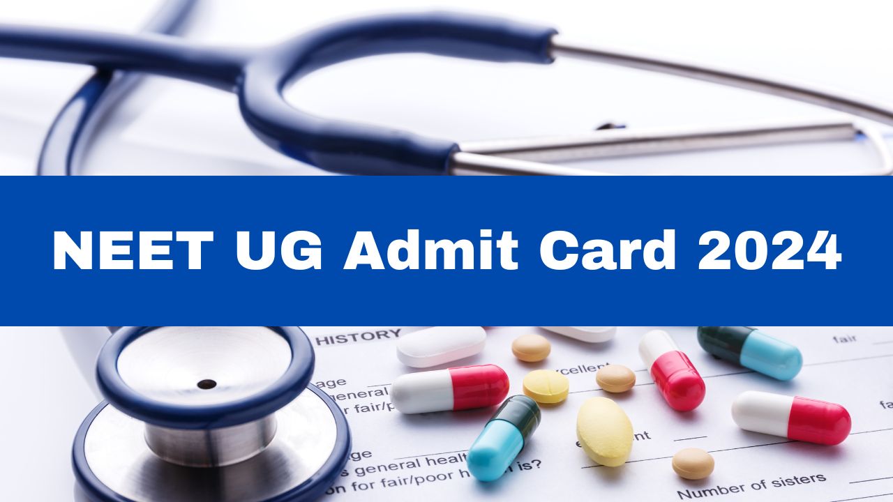 NEET 2024 Admit Card Out: NEET UG Hall Ticket Out At exams.nta.ac.in ...