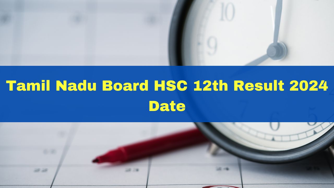 DGE TN +2 Result 2024 Date And Time Tamil Nadu Board HSC 12th Class