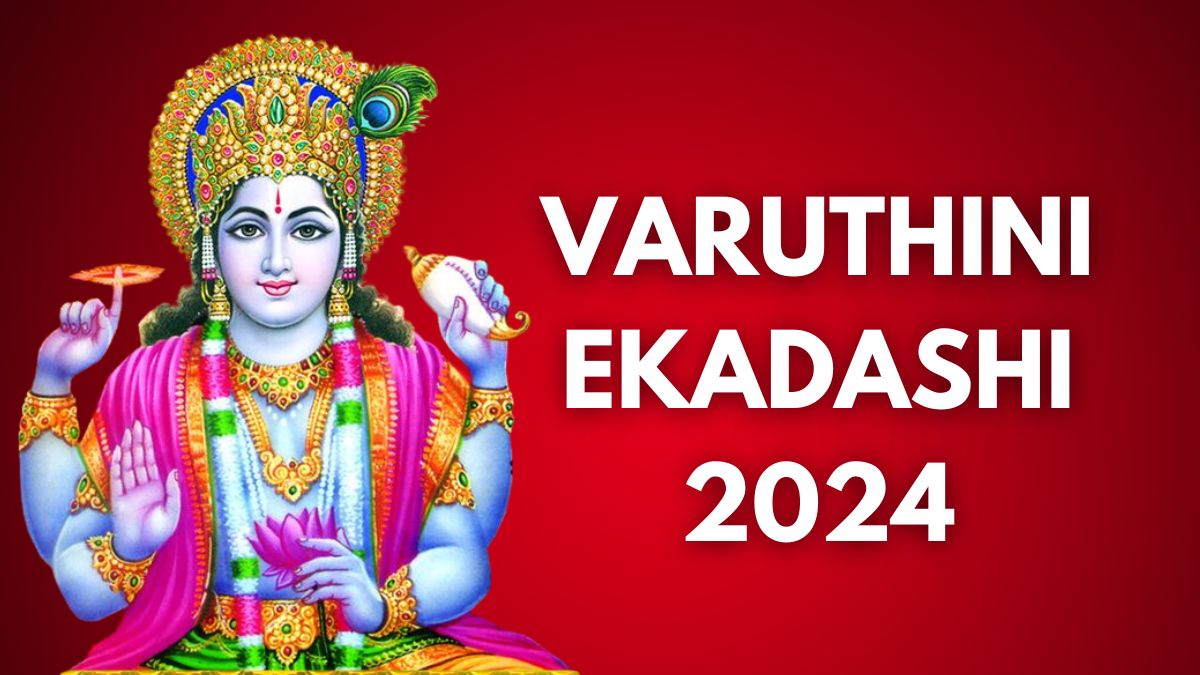 Varuthini Ekadashi 2024 Date, Parana Time, Significance, And Vrat