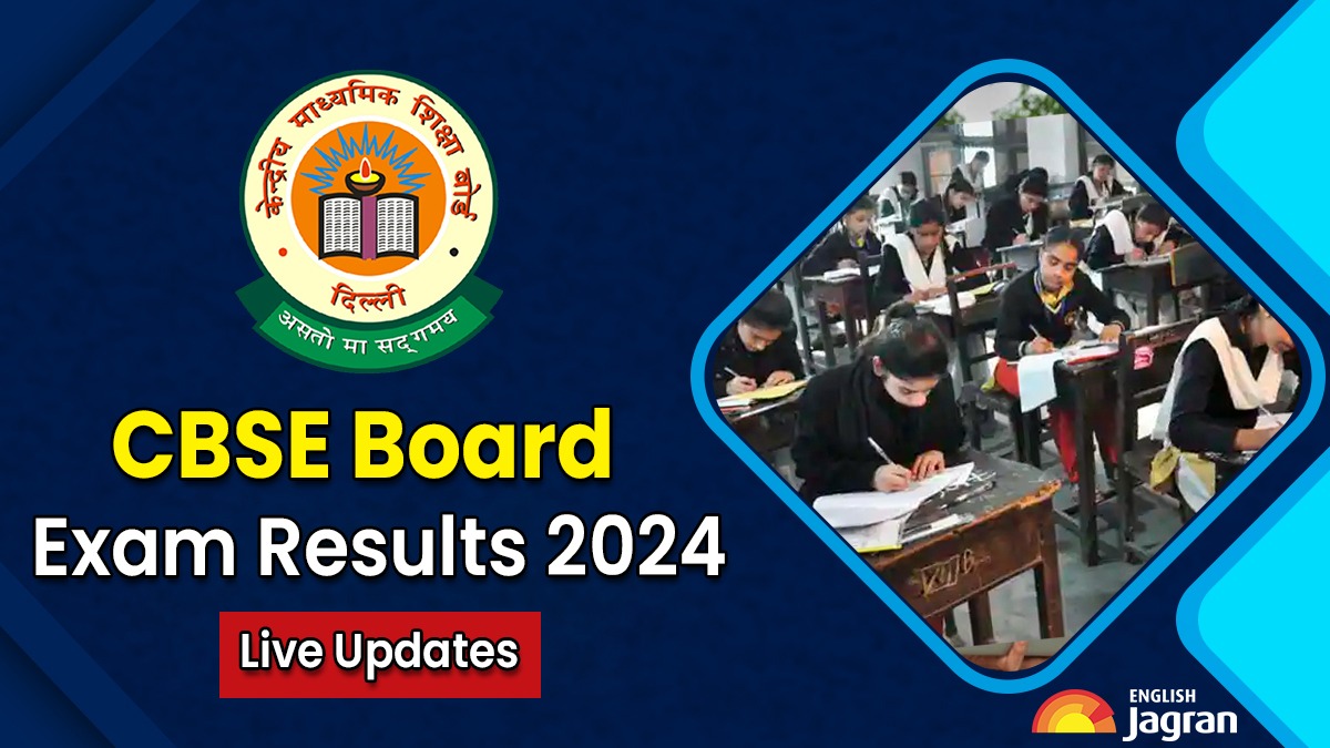 CBSE 2024 Results Date LIVE Update CBSE Board Class 10th, 12th Results