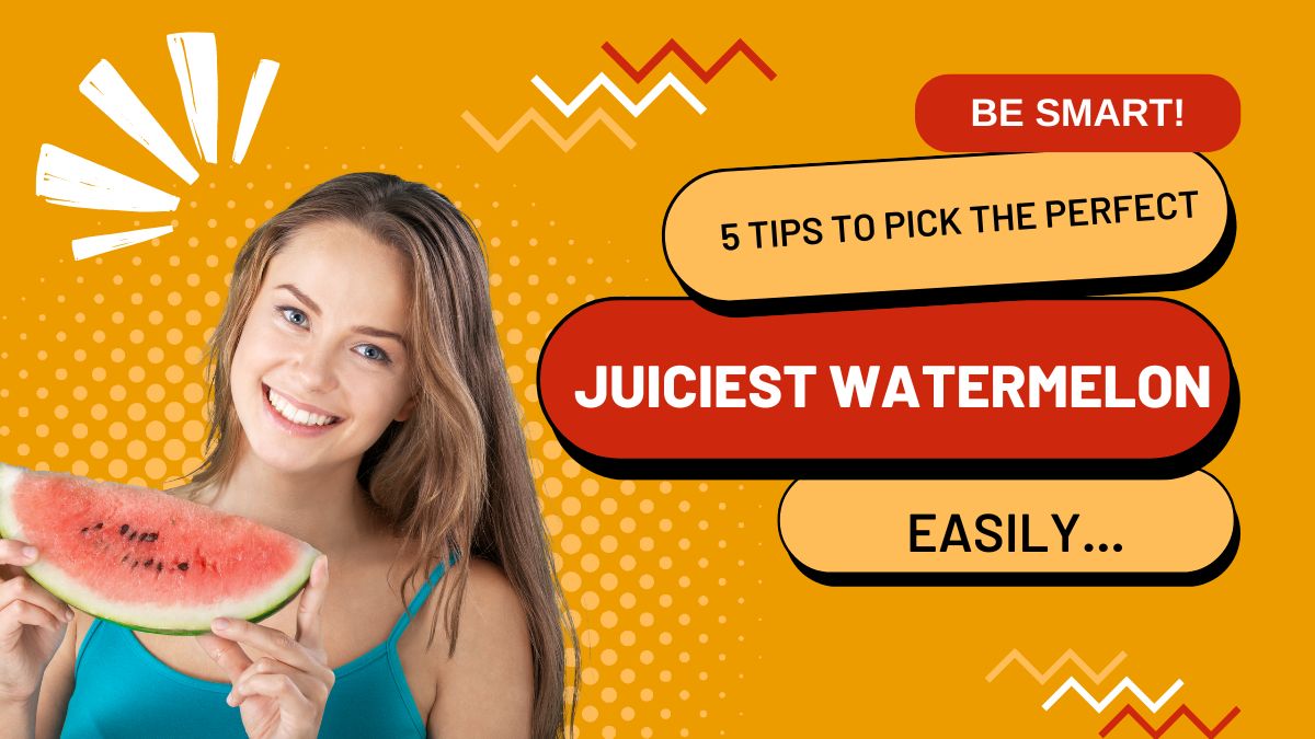How To Choose Sweetest And Juiciest Watermelon In Market 5 Tips To Pick The Perfect Watermelon How To Choose Sweetest And Juiciest Watermelon In Market 5 Tips To Pick The Perfect Watermelon