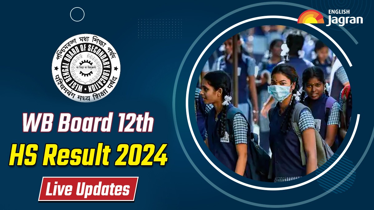 WBCHSE Result 2024 Class 12 (Out) Live Updates: WB Board HS Result ...