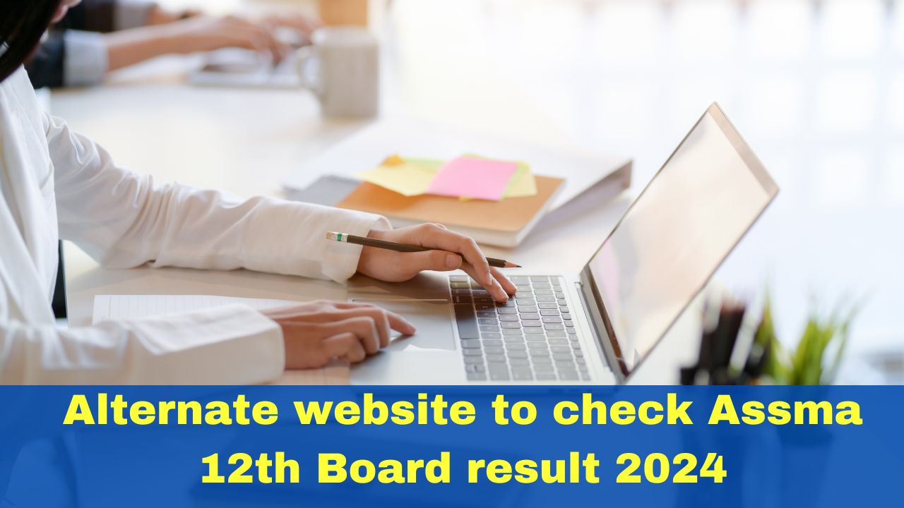 resultsassam.nic.in HS Result 2024 Alternate website to check Assma