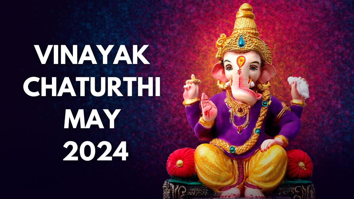 Vinayak Chaturthi May 2024 Date, Time, Shubh Muhurat, Significance And