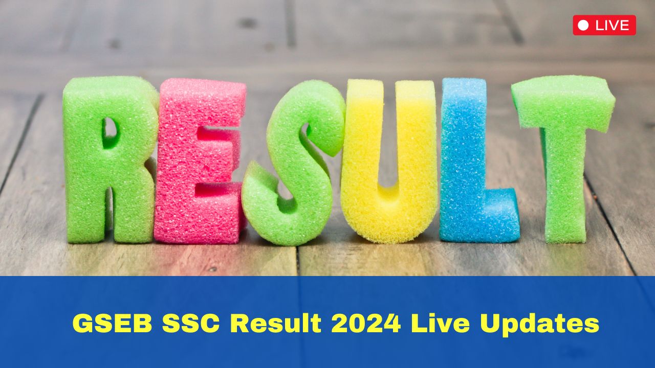 GSEB SSC Result 2024 Live Updates(OUT) Gujarat Board Class 10 Result