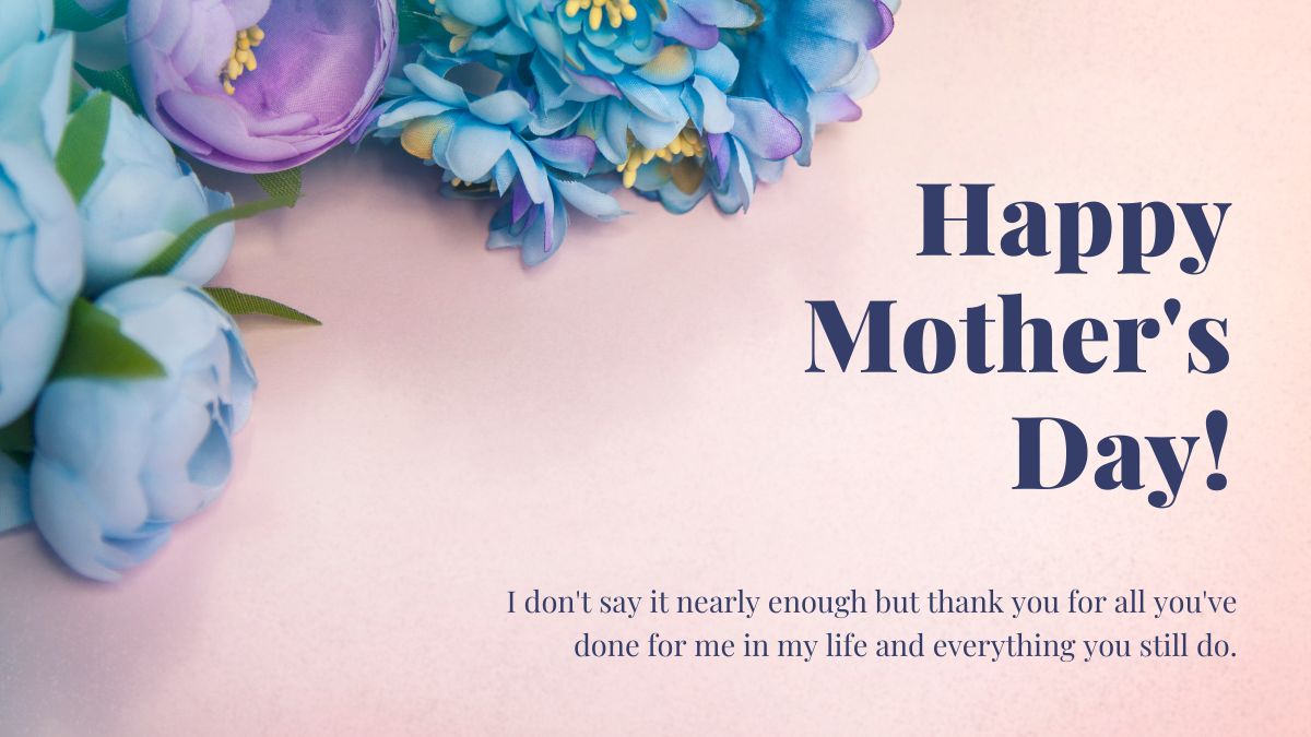 Happy Mother’s Day 2024: Best Wishes, Quotes, Messages, WhatsApp And ...