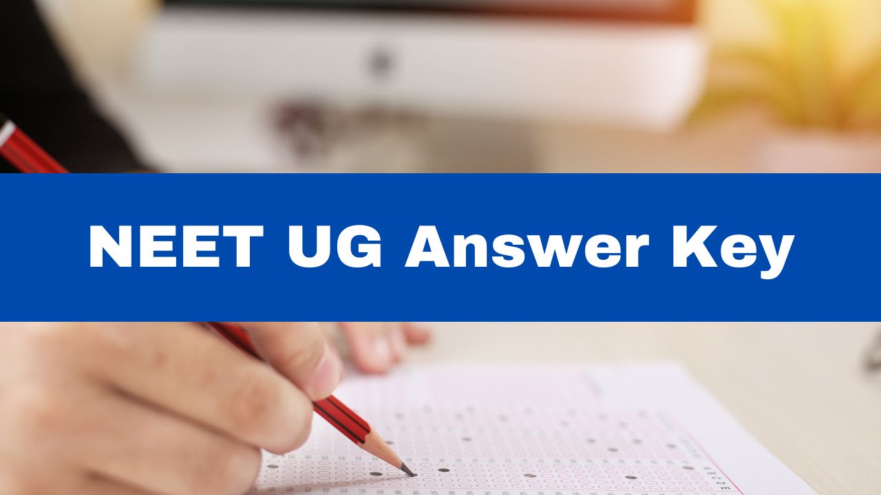 NEET 2024 Answer Key: When Will Release NEET UG Answer Key?; Check Details