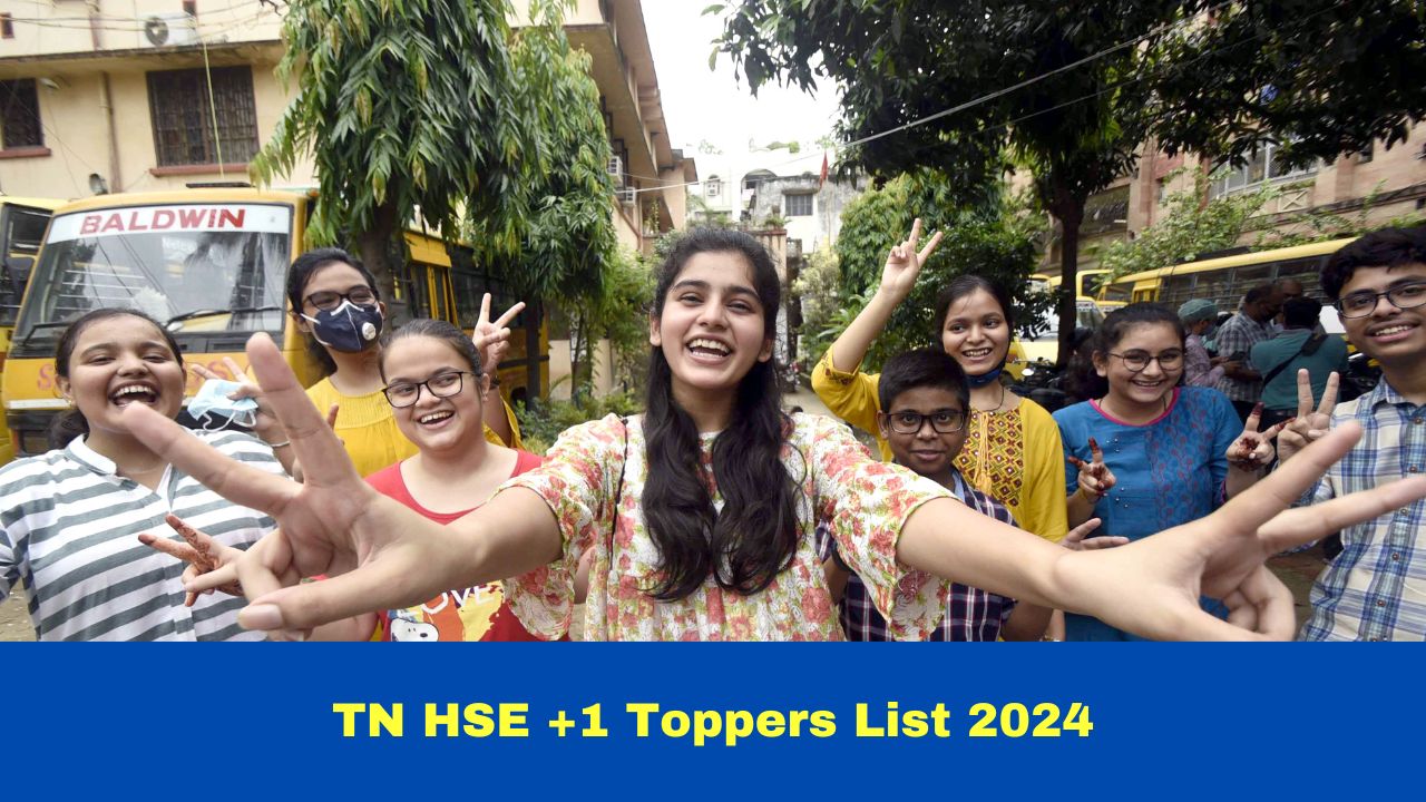 Tamil Nadu TN HSE +1 Toppers List 2024 Tamil Nadu 11th Result, Topper