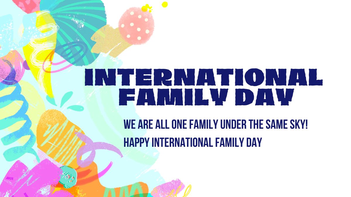 International Day Of Families 2024 Wishes, Messages, Quotes, WhatsApp