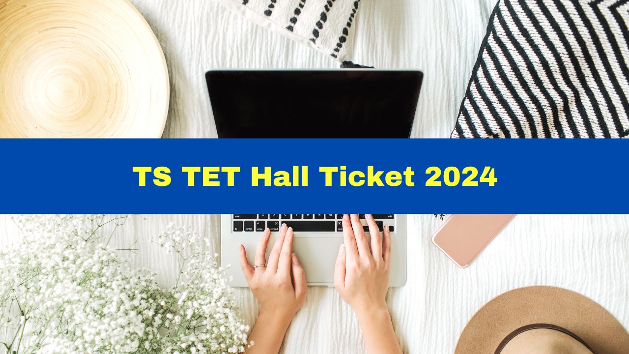 TS TET Hall Ticket 2024 Telangana TET Admit Card To Be Released Today