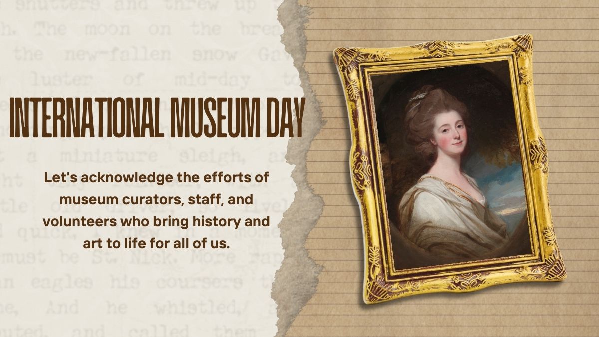 International Museum Day 2024 Date, History, Significance, Fun Facts