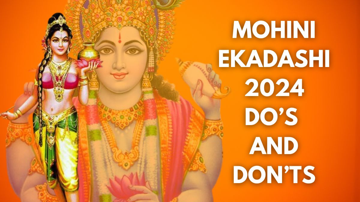 Mohini Ekadashi 2024 Do’s And Don’ts to Follow On This Auspicious