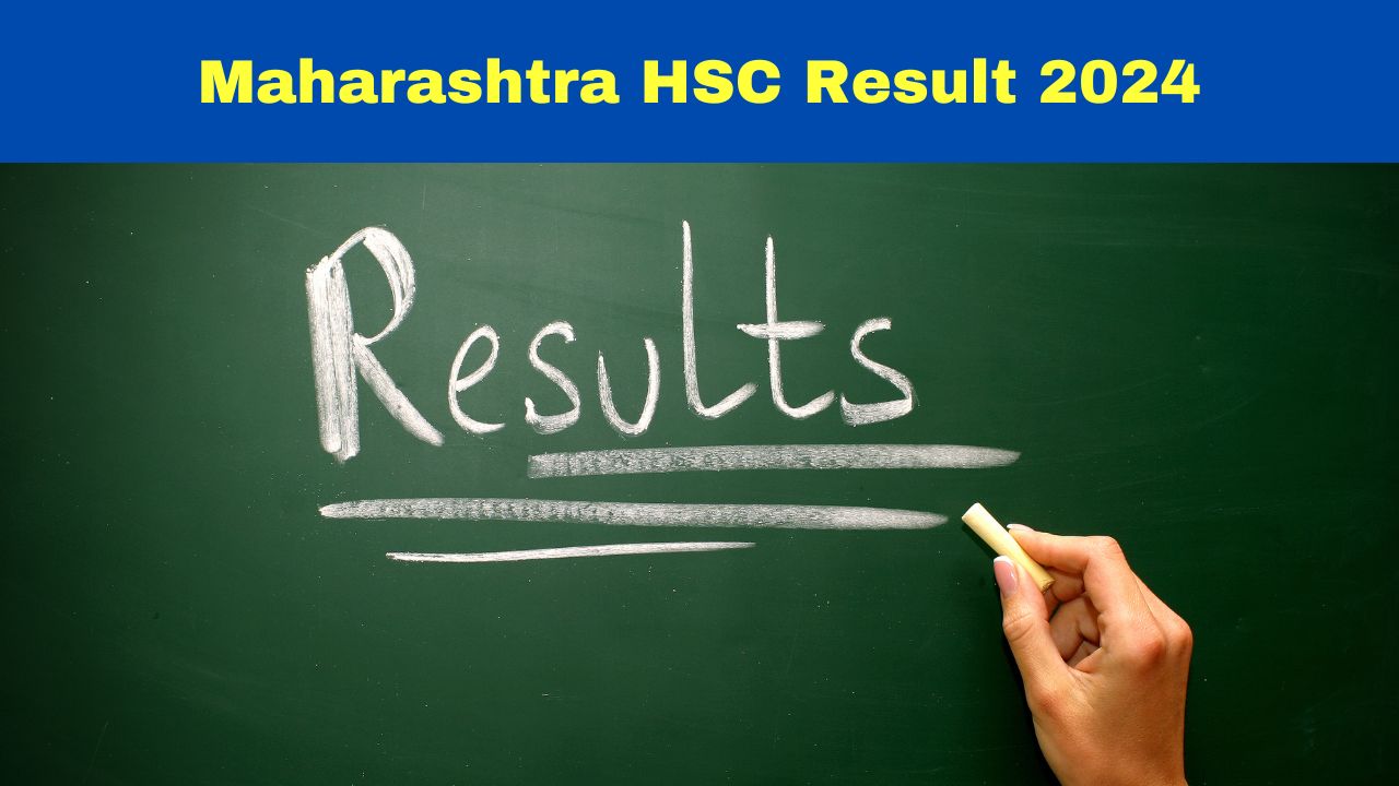 Maharashtra HSC Result 2024 Check Maha Class 12th Result Expected Date