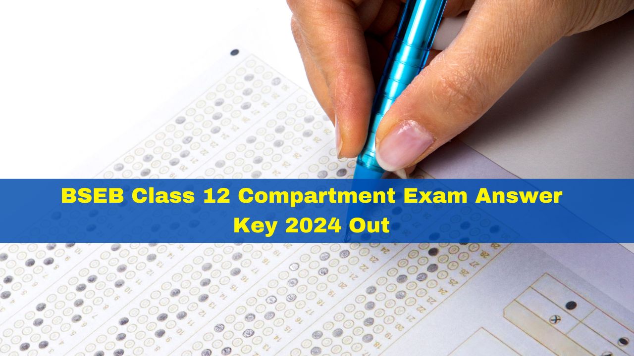 Bseb Class 12 Compartment Exam Answer Key 2024 Released At Biharboardonline Bihar Gov In Bseb Class 12 Compartment Exam Answer Key 2024 Released At Biharboardonline Bihar Gov In