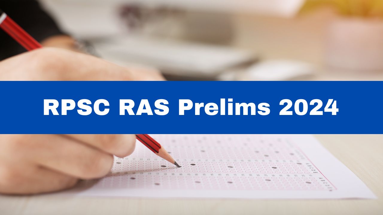 RPSC RAS Prelims 2025 Rajasthan Civil Services Prelims Exam Date