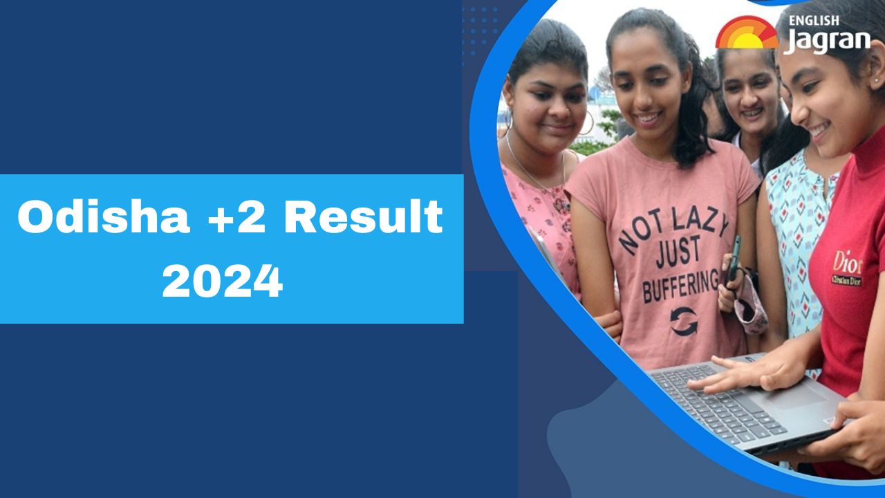 CHSE Odisha +2 Result 2024 (Out) Live Updates: Odisha Board 12th Class ...