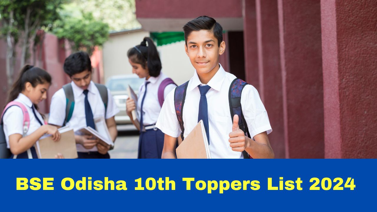 BSE Odisha Toppers List 2024 10th Check Odisha Board Class 10 Toppers