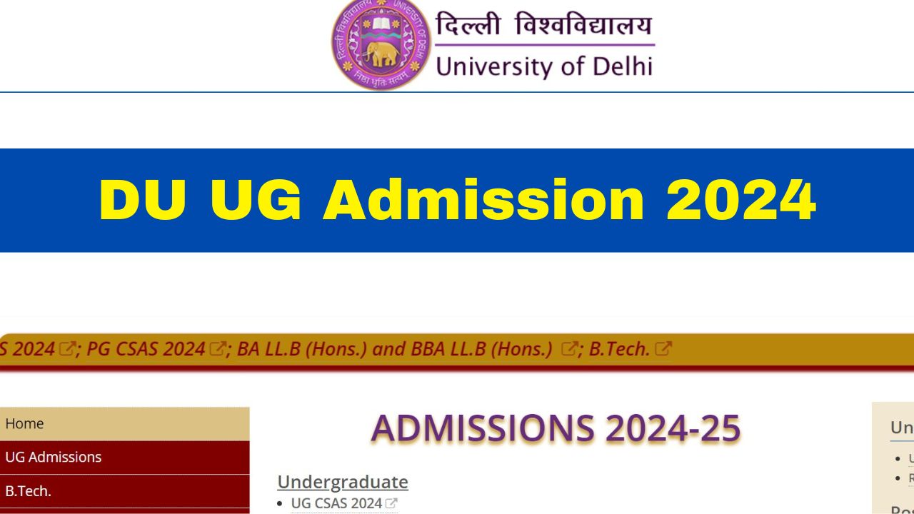 DU UG Admission 2024 Delhi University UG CSAS Application Process