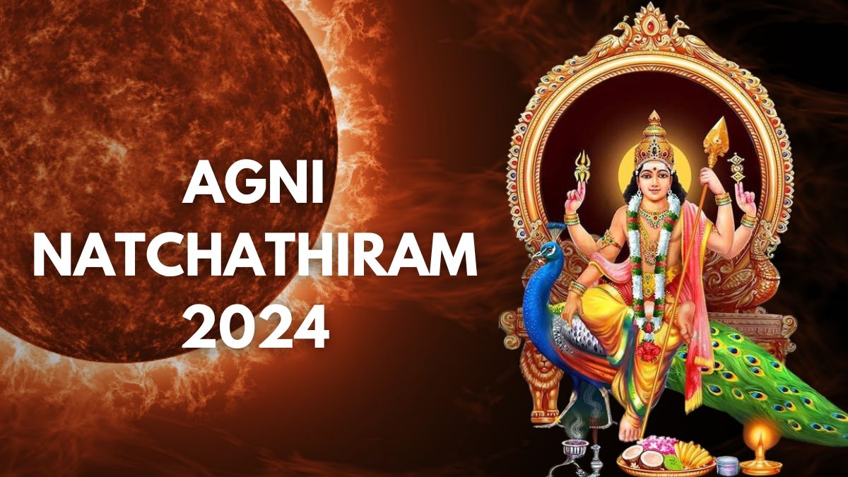 Agni Natchathiram 2024 Astrological Significance And Ways To Balance