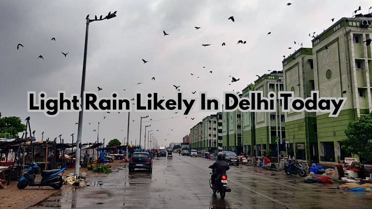 Delhi Weather Forecast: Thunderstorms, Light Rain Expected Today ...