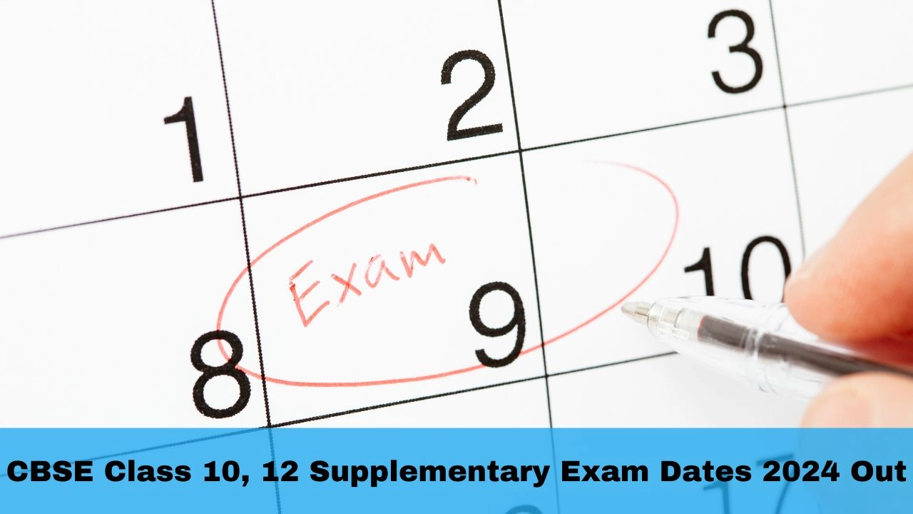cbse-class-10-12-supplementary-exam-dates-2024-released-exam-on-july-15