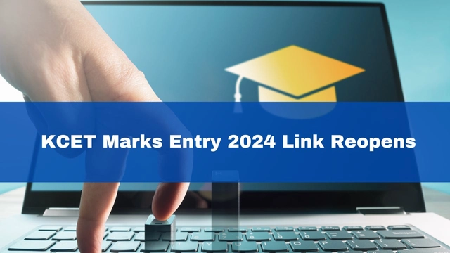 kcet-marks-entry-2024-link-reopens-at-kea-kar-nic-in-check-counselling-process-here