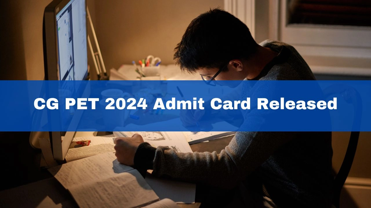 cg-pet-2024-admit-card-released-at-vyapam-cgstate-gov-in-details-here