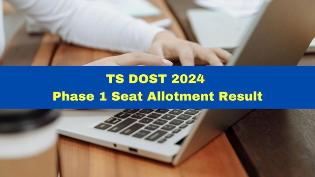 ts-dost-2024-phase-1-seat-allotment-result-to-be-released-at-dost-cgg-gov-in
