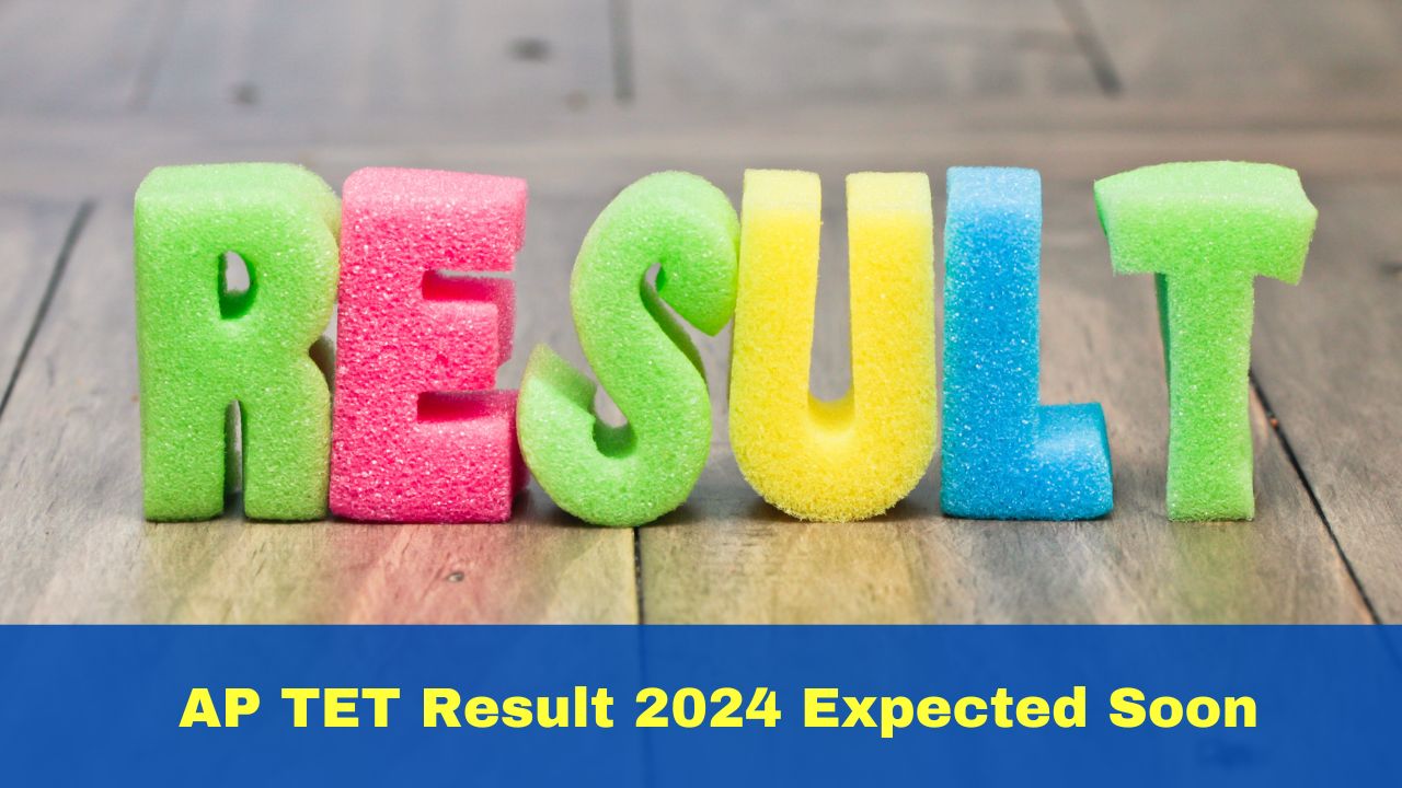 AP TET Result 2024 Expected Soon At aptet.apcfss.in; Check Category