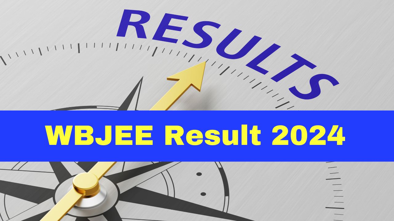 WBJEE Result 2024 To Be Out Today At wbjeeb.nic.in; Check Counselling