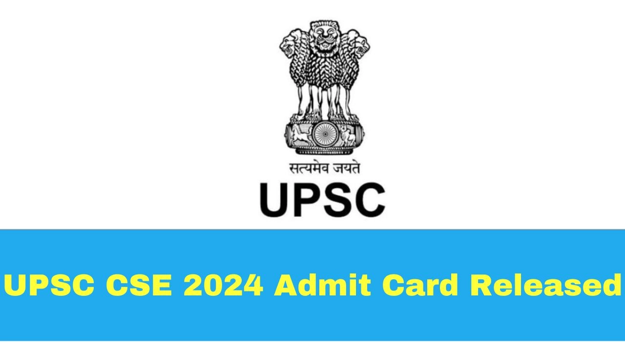 upsc-cse-2024-admit-card-released-download-civil-services-prelims-hall-ticket-at-upsc-gov-in-upsconline-nic-in