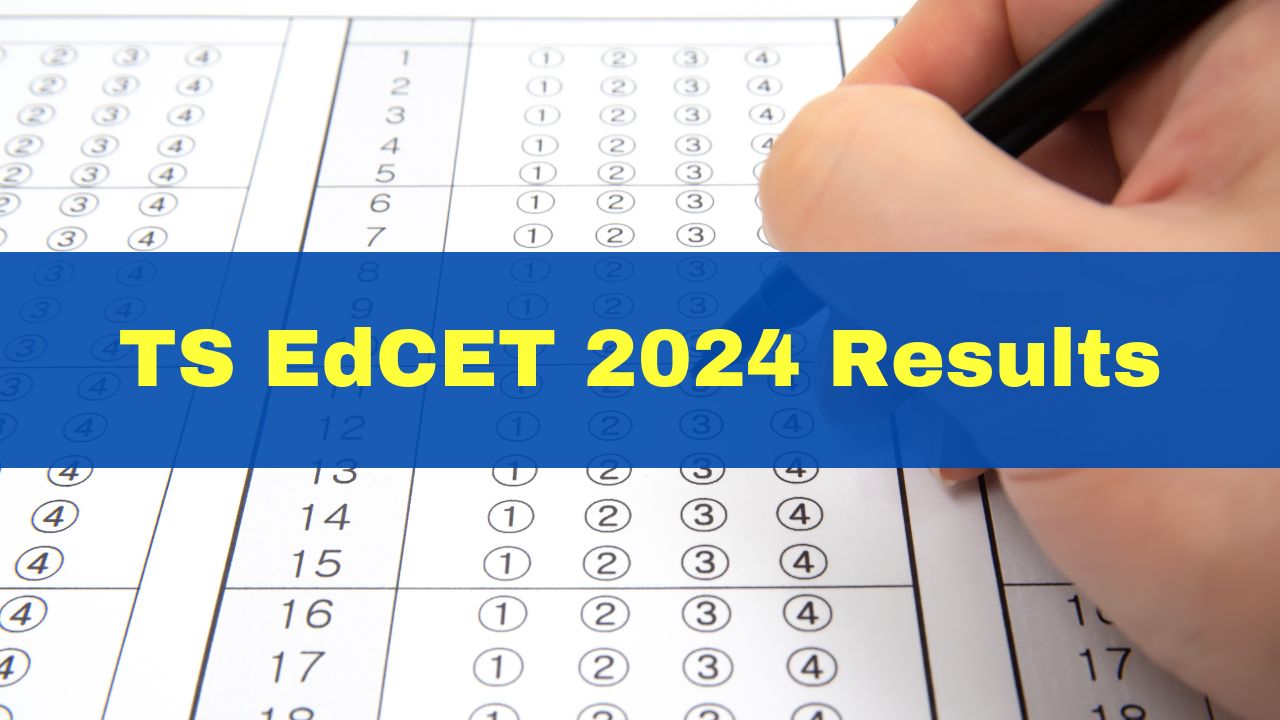 TS EdCET 2024 Results Declared; Download Rank Card At Edcet.tsche.ac.in