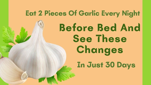 eat-2-pieces-of-garlic-every-night-before-bed-and-see-these-changes-in-just-30-days