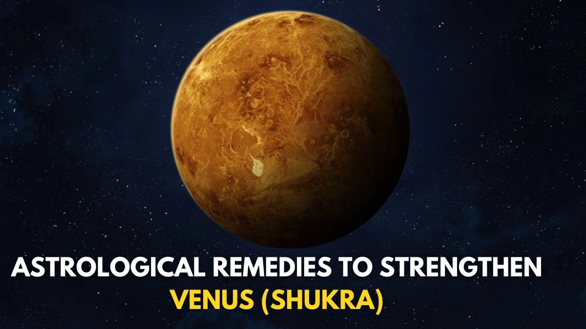astrological-remedies-to-strengthen-venus-shukra-in-horoscope