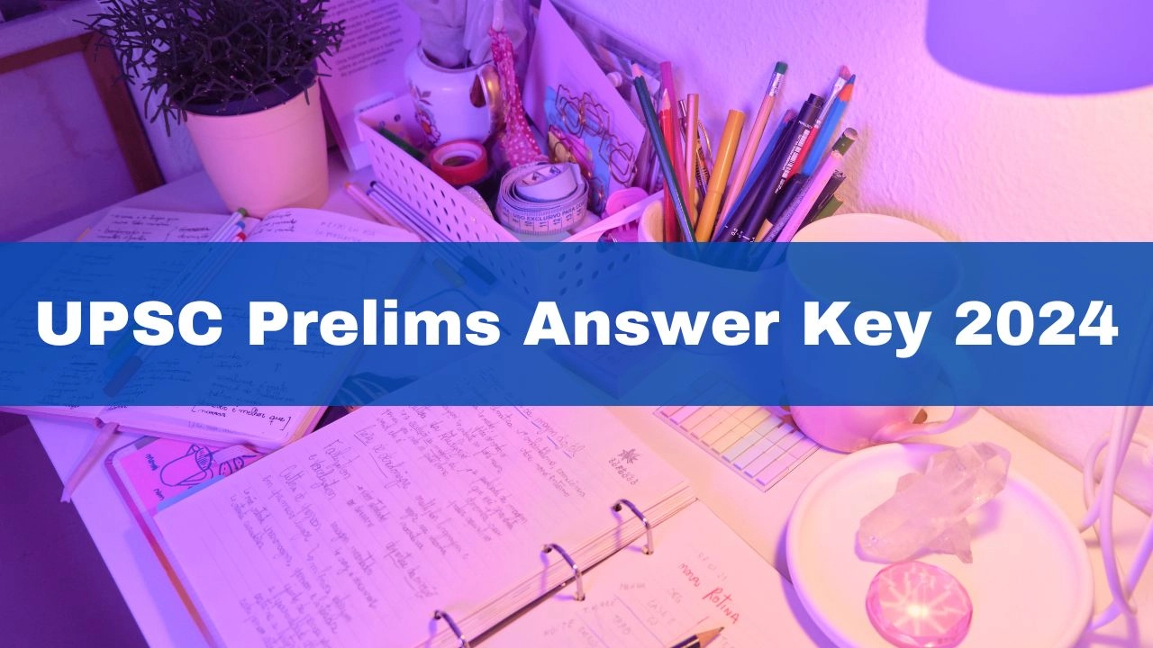 upsc-prelims-answer-key-2024-check-unofficial-answer-key-for-upsc-civil-services-preliminary-exams