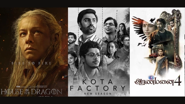 ott-releases-this-week-house-of-the-dragon-2-aranmanai-4-kota-factory-2-and-more-movies-web-series-to-watch-online-netflix-prime-video-jiocinema-hotstar