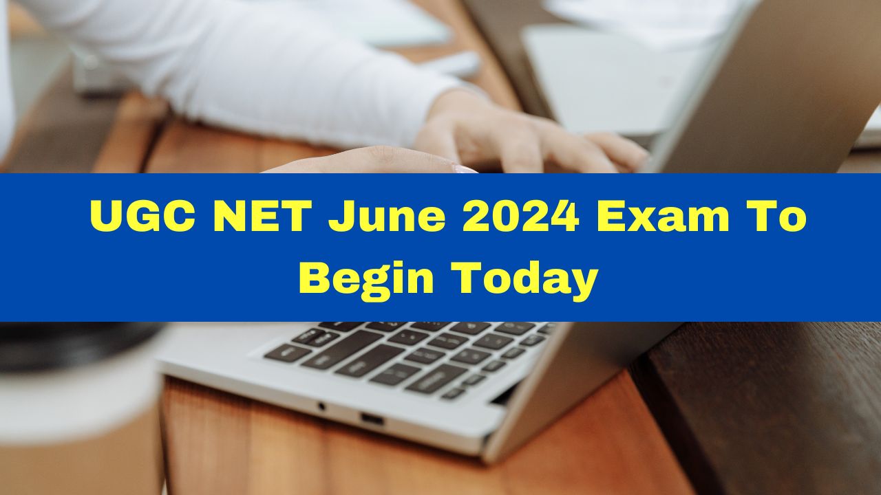 ugc-net-june-2024-exam-to-begin-today-read-guidelines-exam-timings-and-other-important-details-here