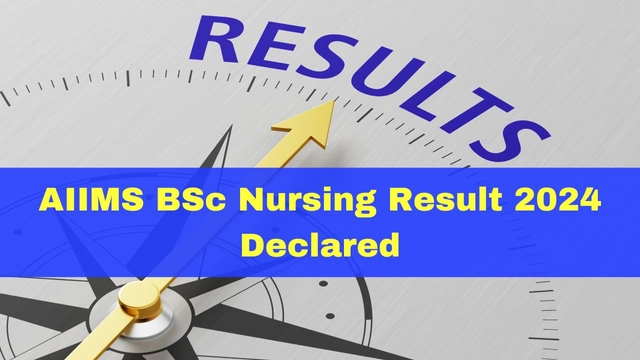aiims-bsc-nursing-result-2024-released-at-aiimsexams-ac-in-check-categorywise-cutoff-list-here