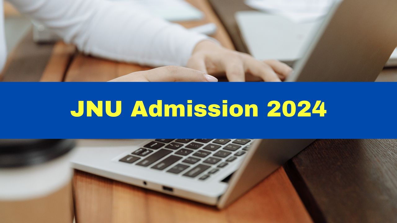 JNU Admission 2024 Application Process Begins For MSc In Biotechnology