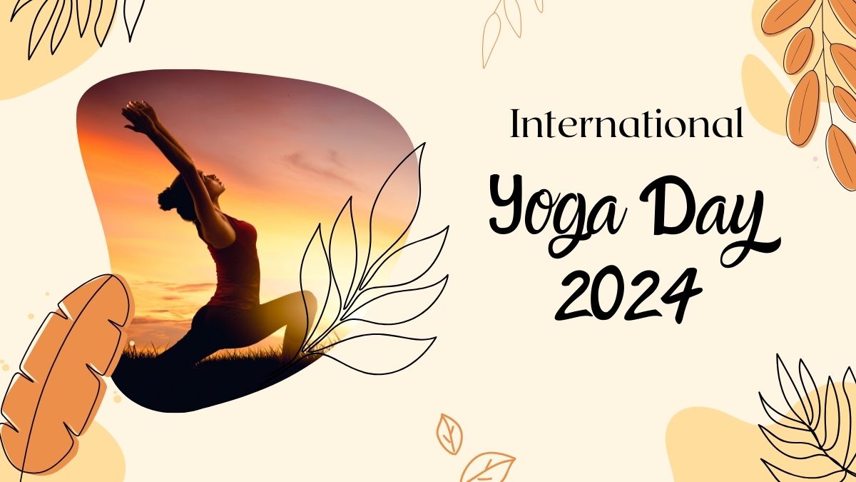 International Yoga Day 2024 Theme: What Is The Theme For This Year’s ...